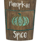 PUMPKIN COFFEE GLITTER SIGN